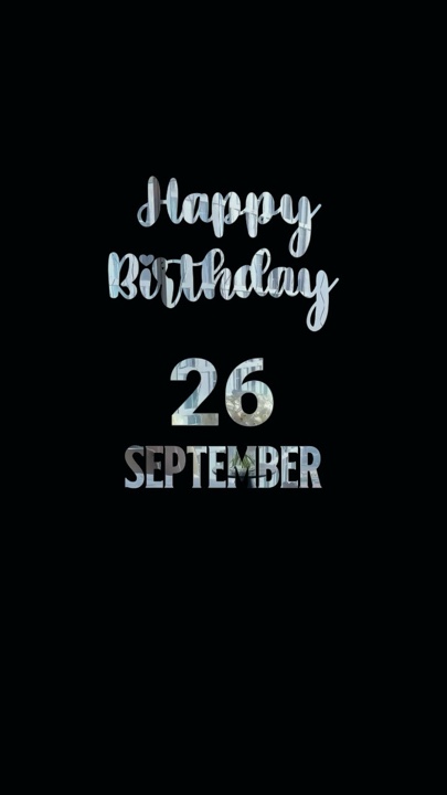 BIRTHDAY 26SEPTEMBER