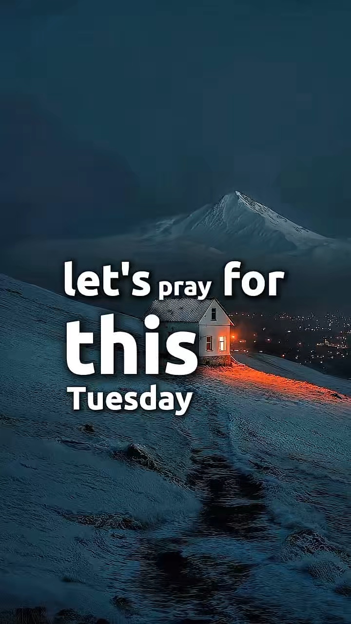 TUESDAY PRAYER 