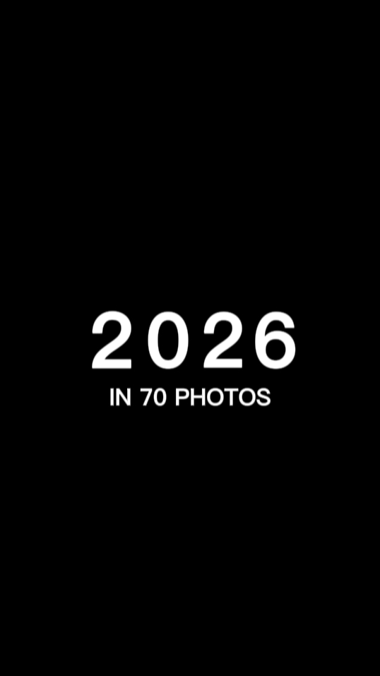 2026 IN 70 PHOTOS