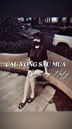 CẦU VỒNG SAU MƯA REM