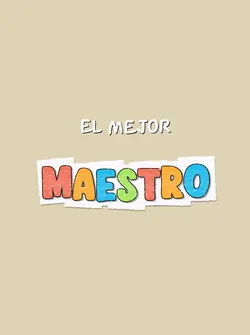 EL MEJOR MAESTRO