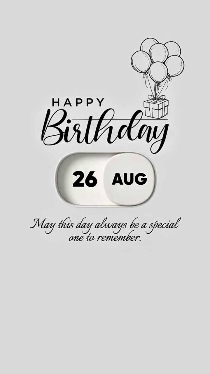 BDAY 26 AUGUST