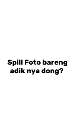 foto bareng adik 