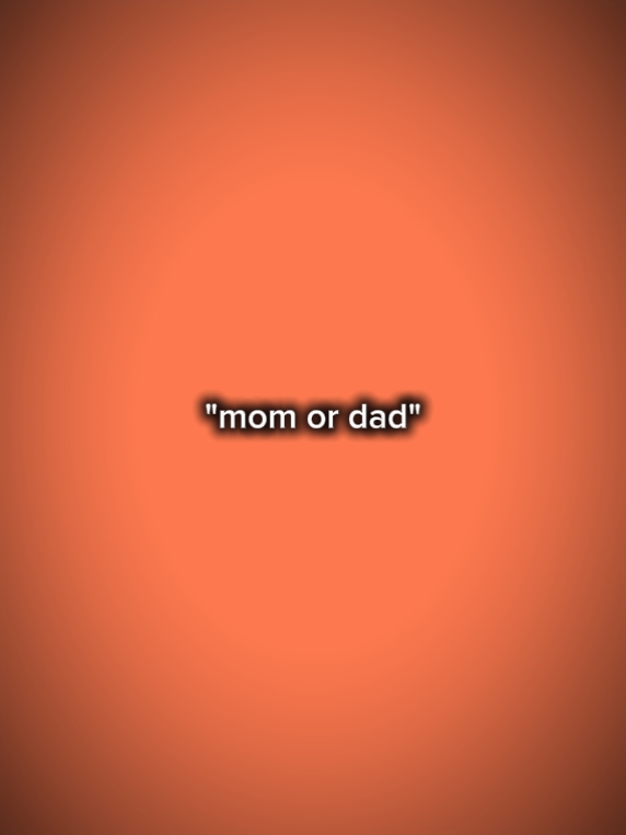 Mama oder Papa