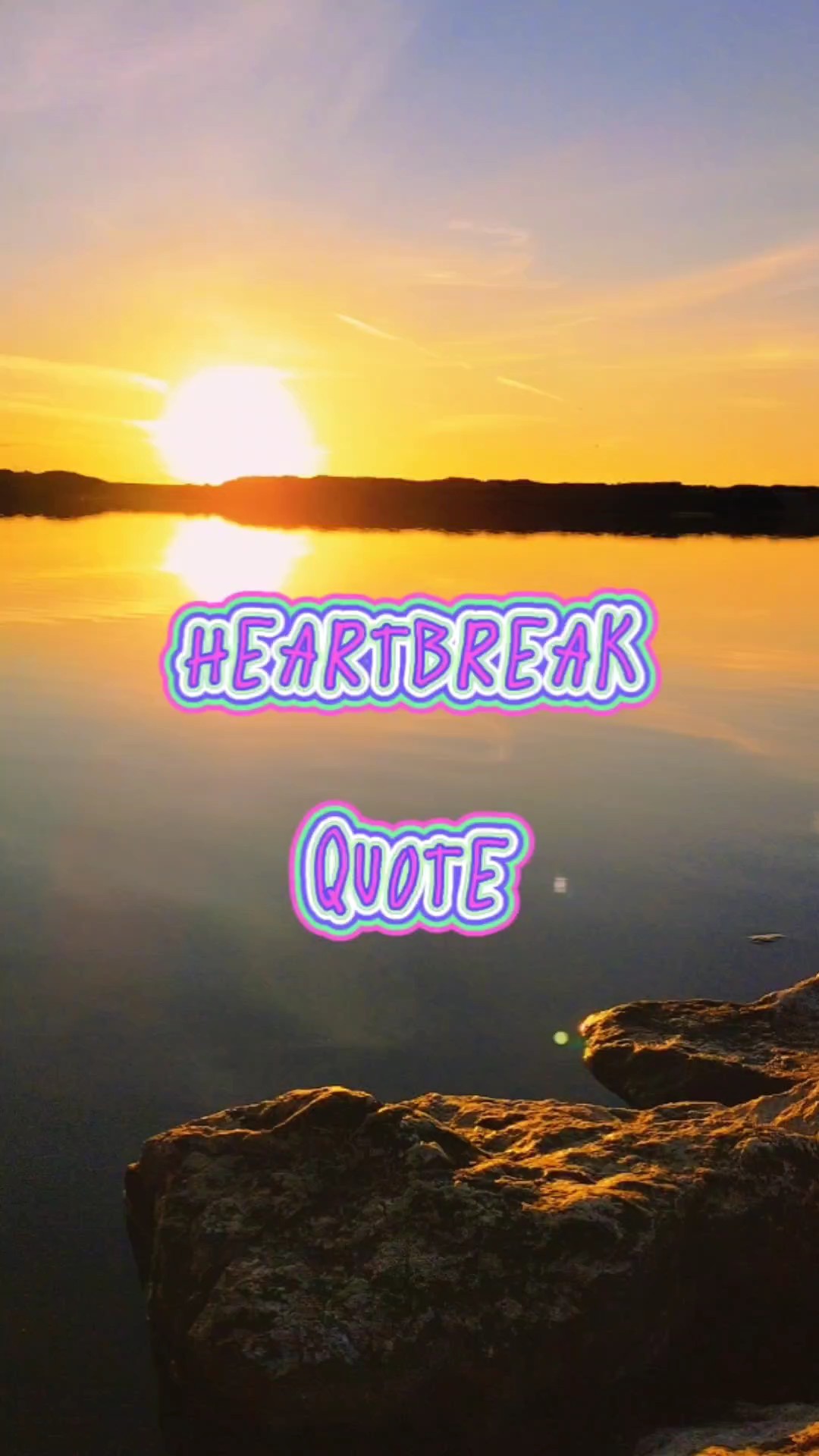 HEARTBREAK QUOTE