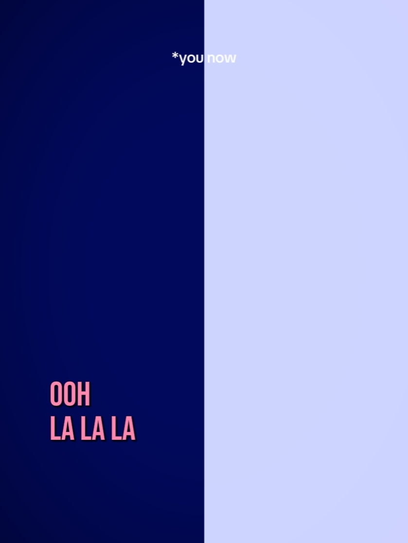 ohh la la la