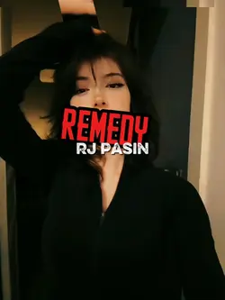 REMEDY | Rj Pasin
