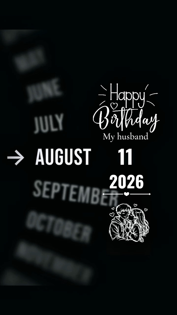 HBD HUSBAND 11 AUGUS