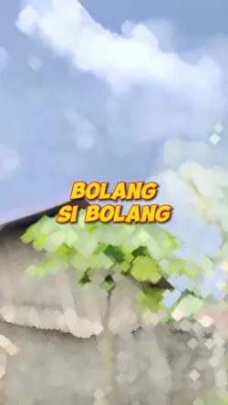 Bolang si bolang