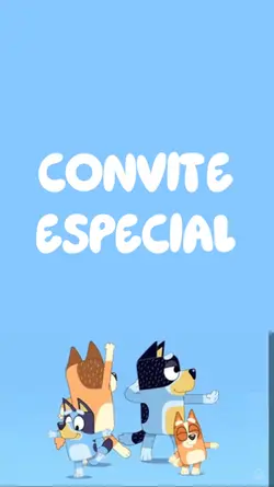 CONVITE BLUEY 
