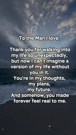 To the man I love