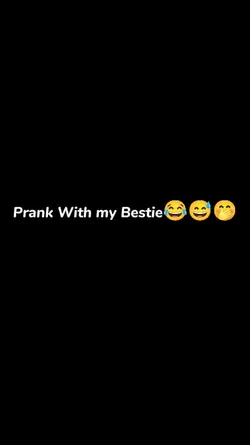 prank with bestie