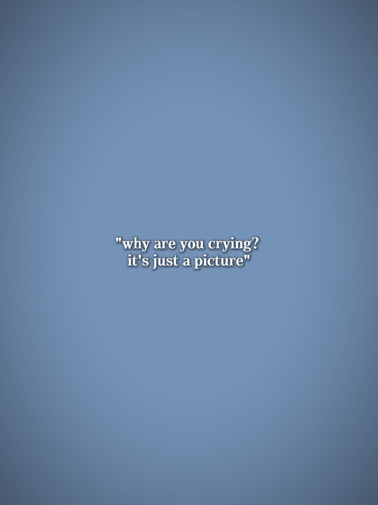 why are you crying 