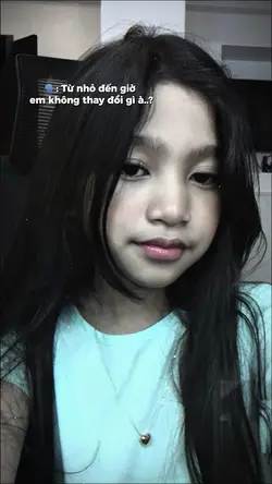Từ nhỏ đến giờ em 