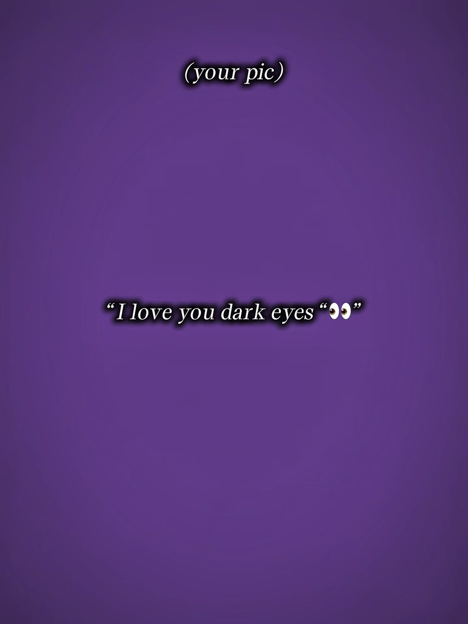 Yeux sombres
