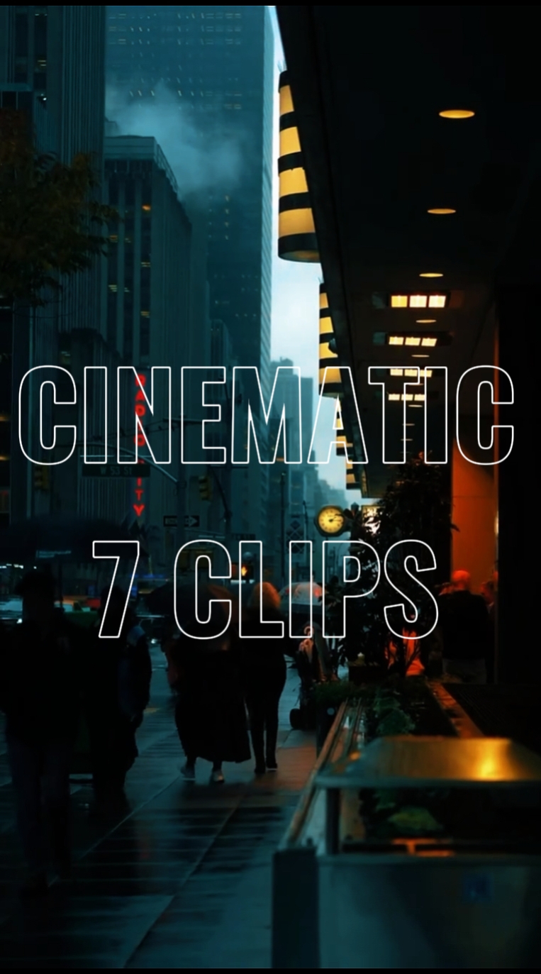 CINEMATIC 7 CLIPS 