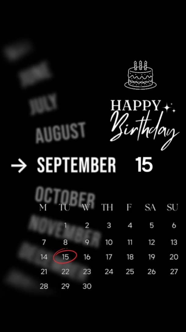 BDAY 15 SEPTEMBER 