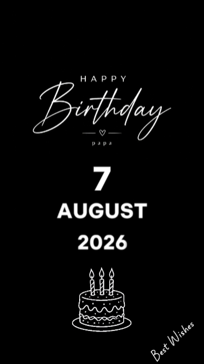 HBD PAPA 7 DE AGOSTO 