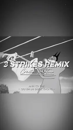 3 STRIKES REMIX