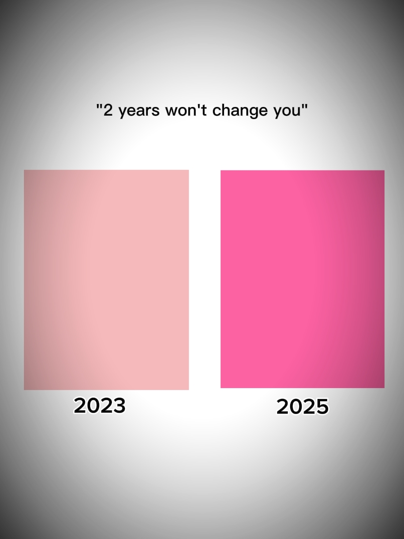2yrswontchangeyou