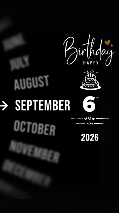 BIRTHDAY 6 SEPTEMBER