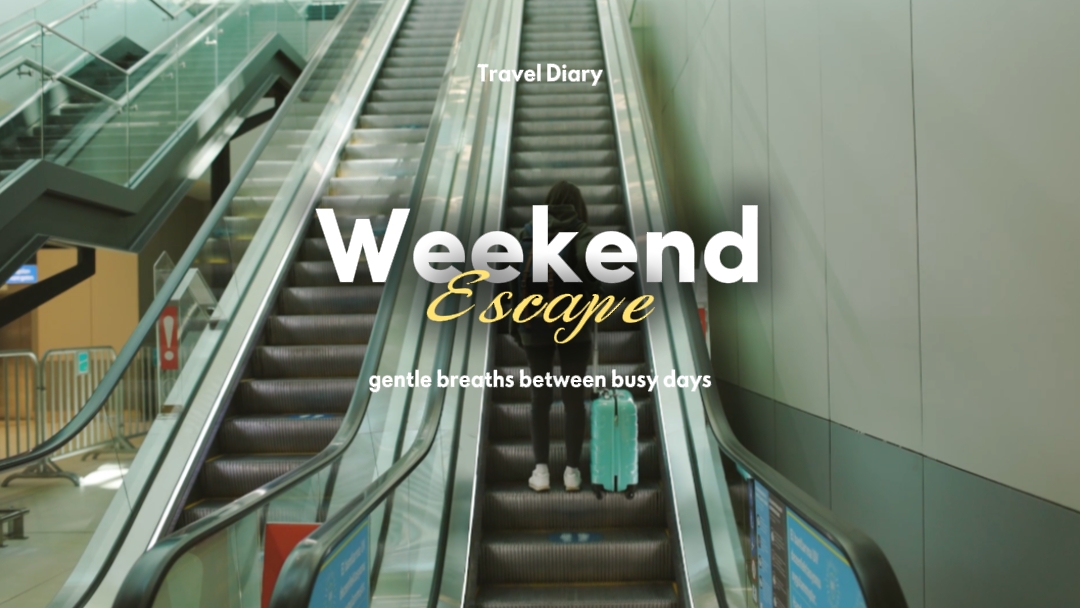 Weekend Escape