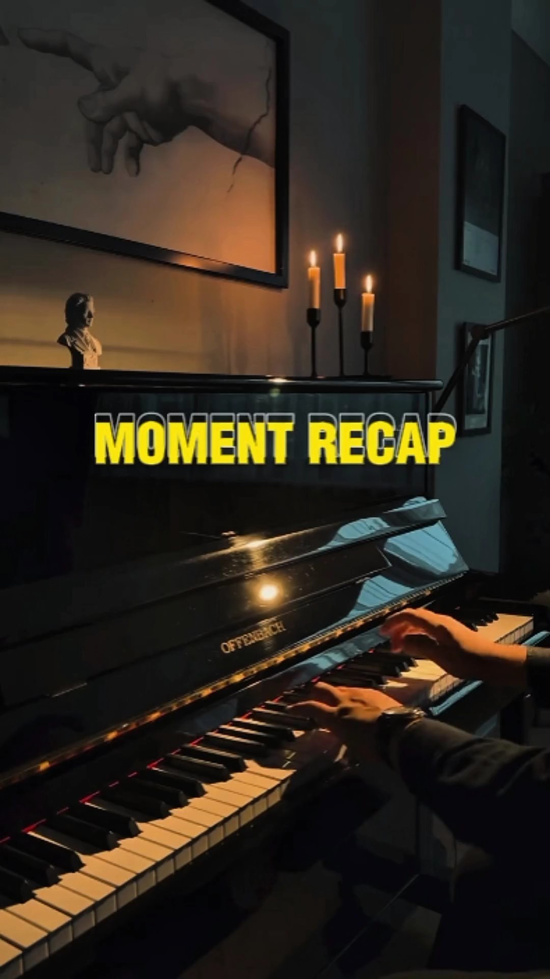 MOMENT RECAP