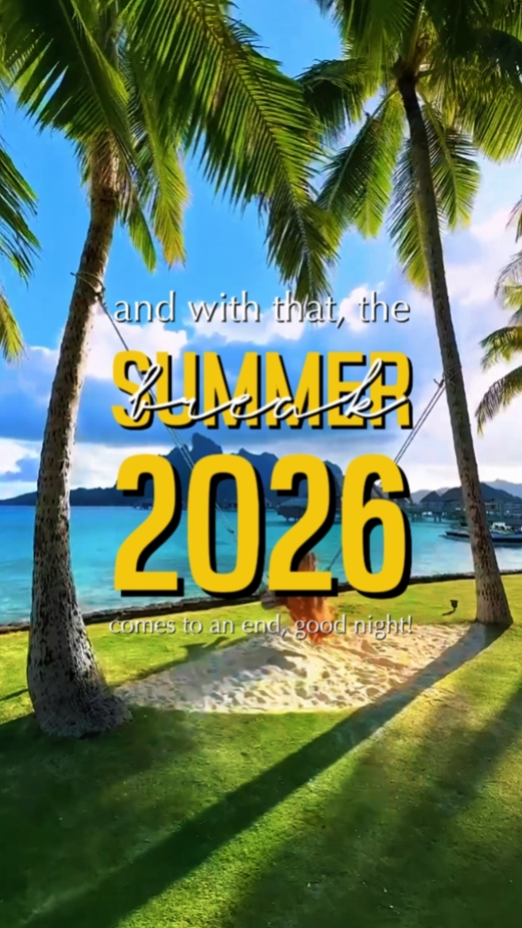 Summer Break 2026