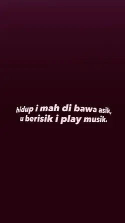 hidup i dibawa asik