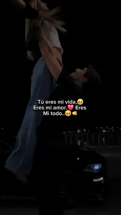 Tú eres mi vida,