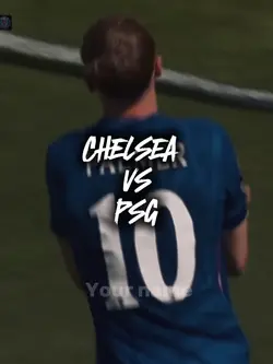 Chelsea VS PSG edit