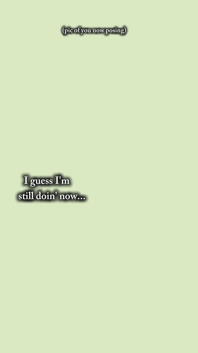 still doing now 