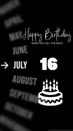 Birthday 16 July