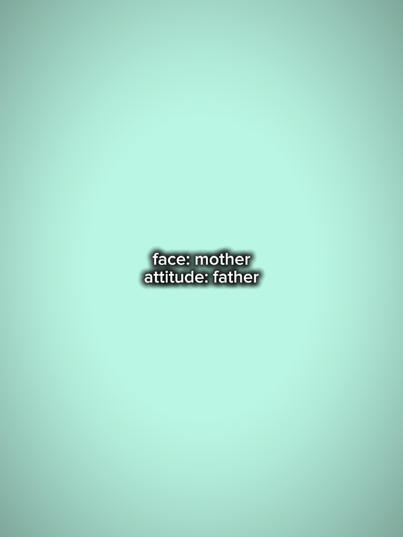 harapin mom atitude tatay