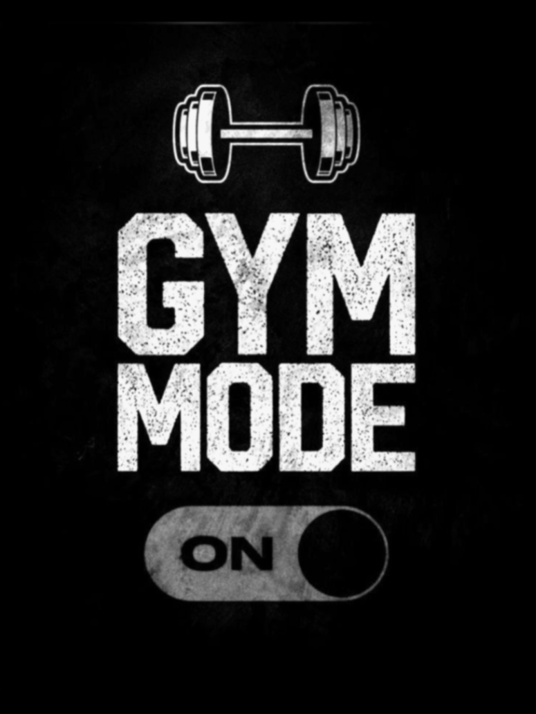 Gym mode On