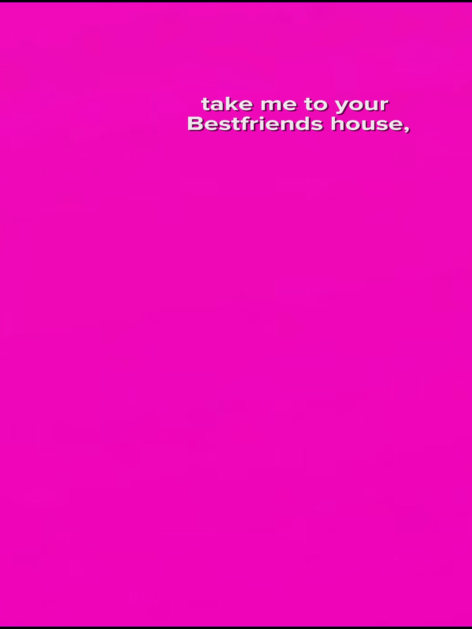 Takemetoyoubestfrien