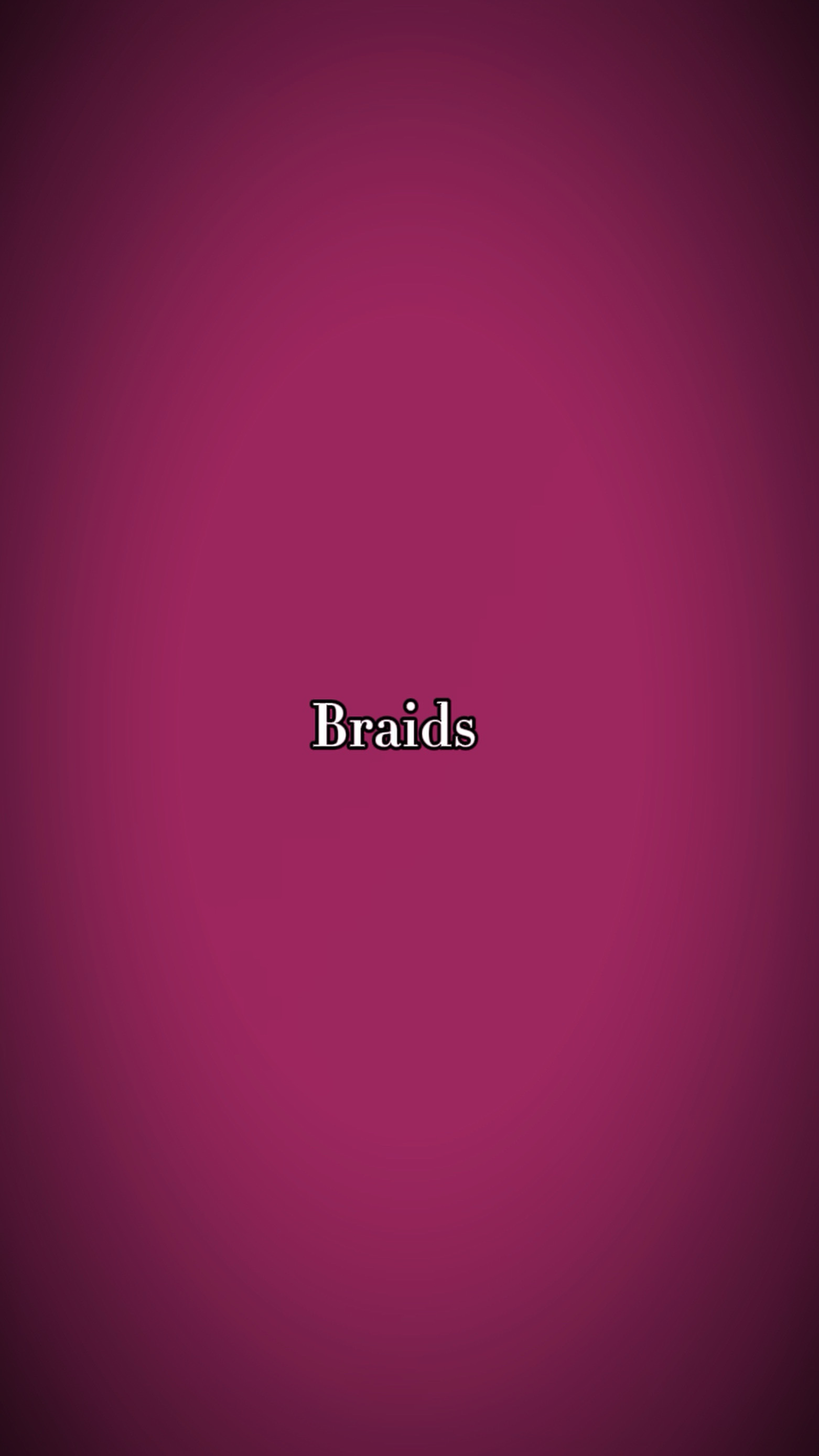 Braids