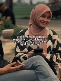 kerja memang capek k