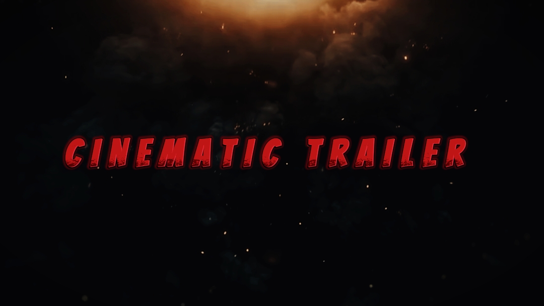 CINEMATIC TRAILER 