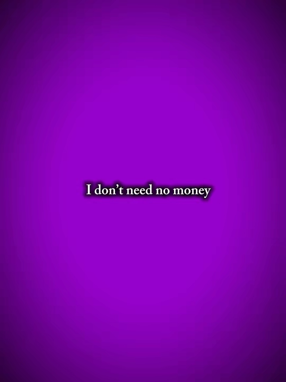 I don’t need urmoney