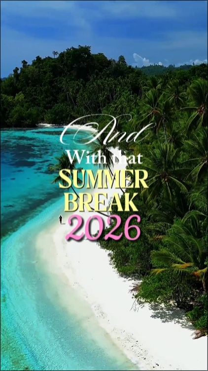 summer break2026