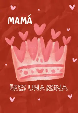 Mamá es una reina 👸🏻♥️