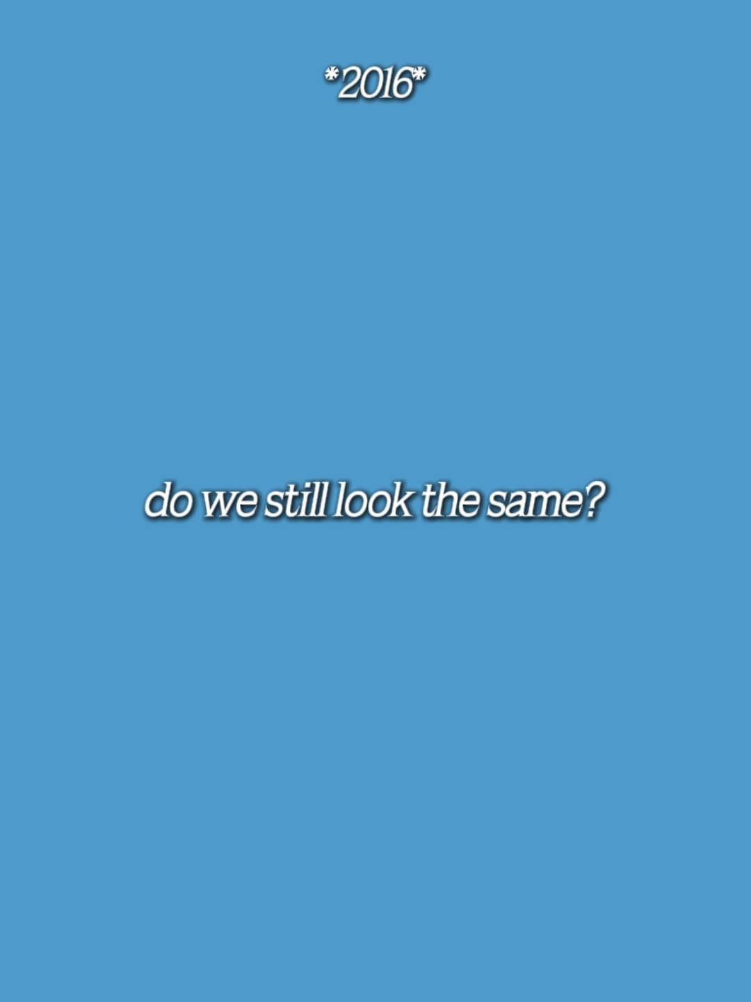 Dowestilllookthesame