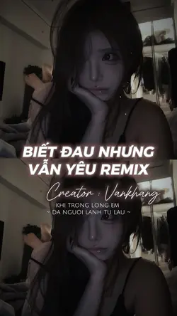 Biết đau nhưng vẫn 