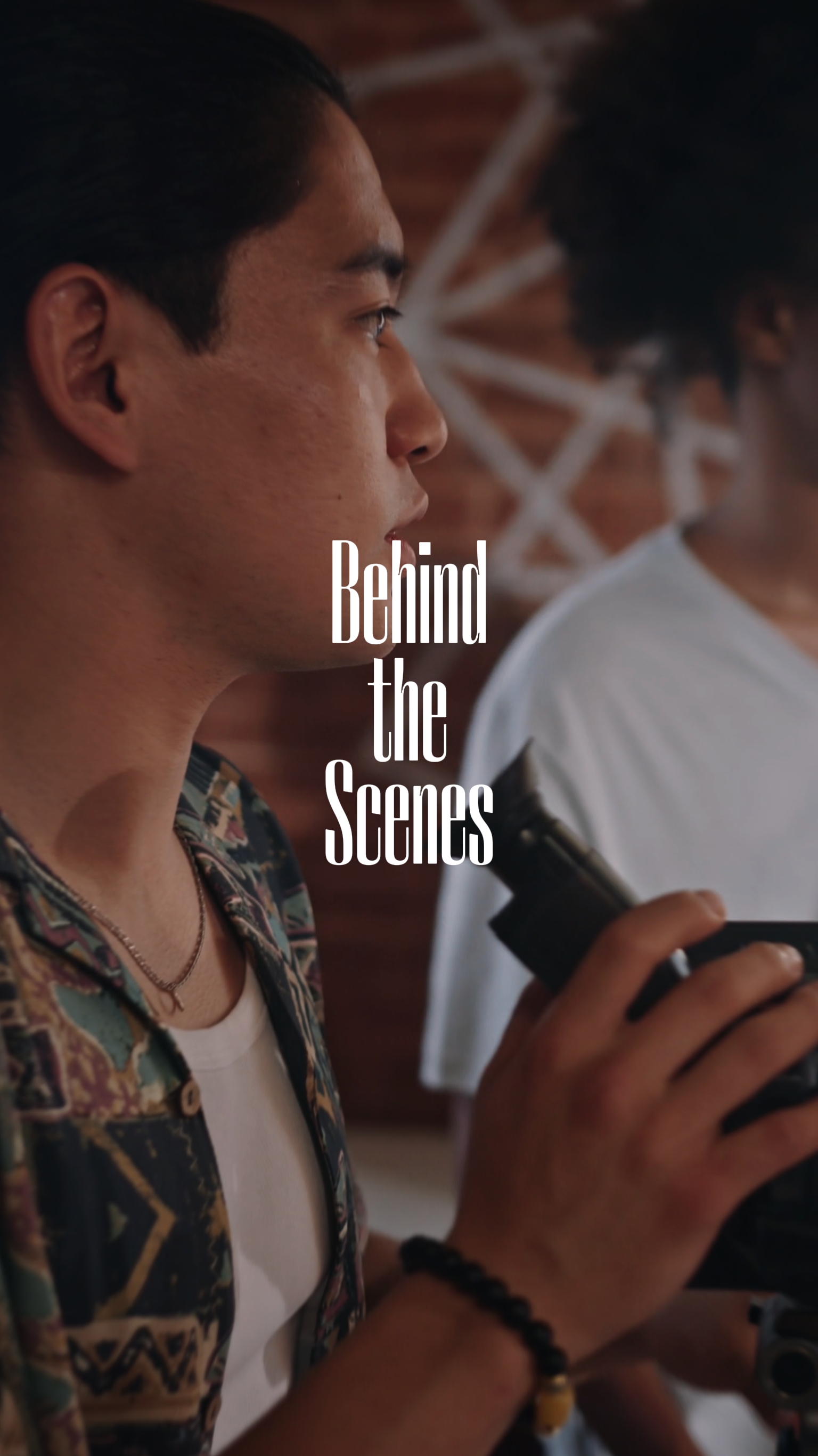 BEHIND THE SCENES