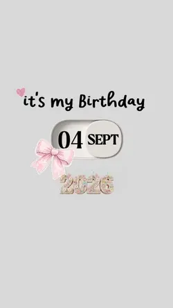 BIRTHDAY 4 SEPTEMBER
