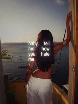 hate me