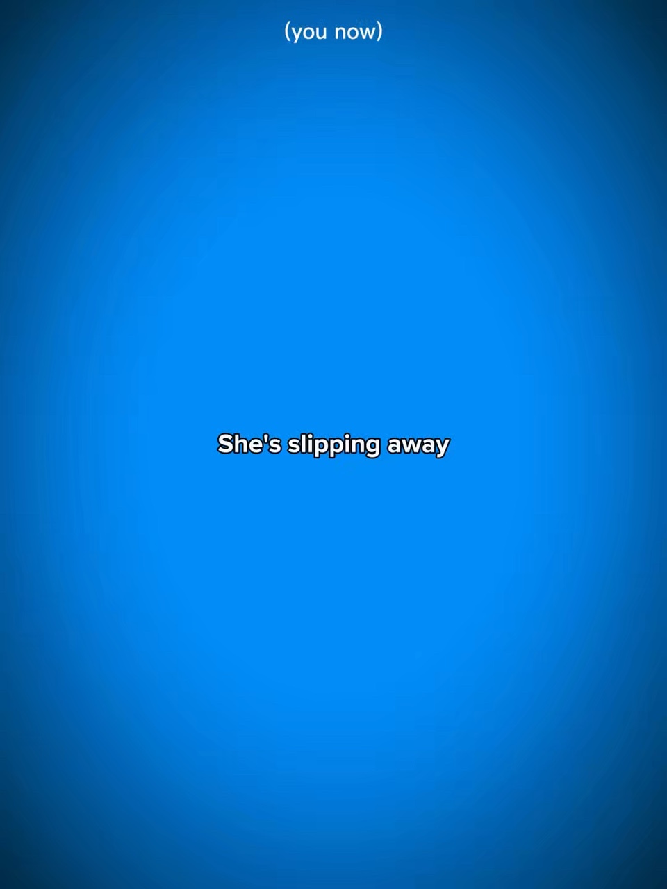 Slipping away