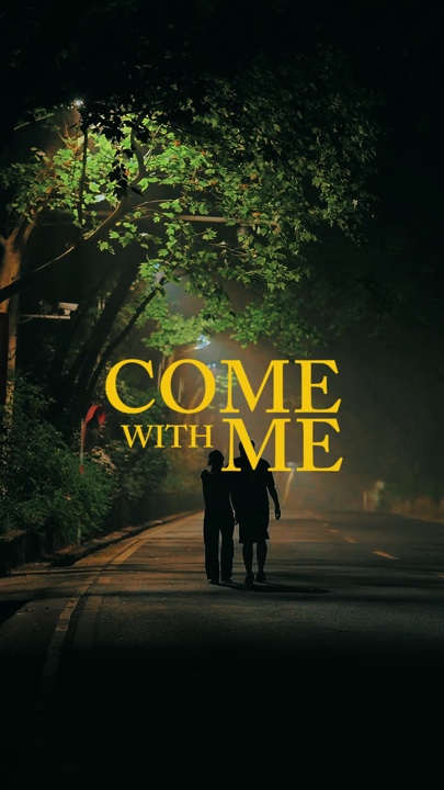 COME WITH ME