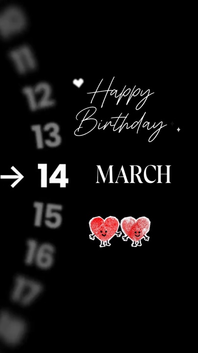 BIRTHDAY 14 MARCH